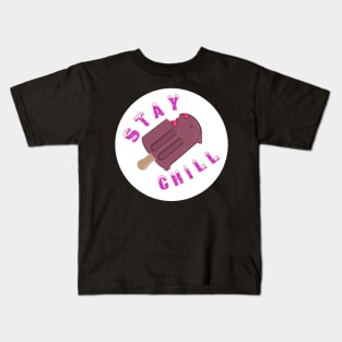 Stay Chill Popsicle Kids T-Shirt